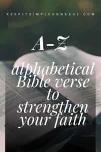 alphabetical-bible-verses-strengthening-teen-faith-from-a-z-keep-it